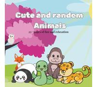 Cute and random Animals: 25+ pages of fun and relaxtion, colouring book by Elinor Smith