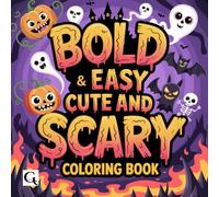 Cute and Scary: Bold and Easy Halloween Coloring Book for All Ages ,Travel Size 6x6 for on the Go Coloring and Relaxing