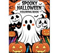 Cute and Spooky Halloween Coloring Book: 50 Big and Simple for Relaxation Fun Large Print Coloring Pages For Kids Teens Adults And Seniors