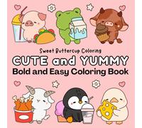Cute and Yummy: Bold and Easy Coloring Book