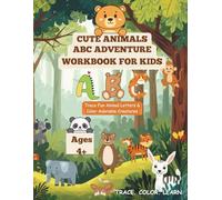 Cute animal ABC adventure book: trace fun animal letters & color adorable creatures
