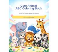 Cute Animal ABC Coloring Book: An Easy and Fun Alphabet Coloring Book for Preschool Kids with Cute Animals and Big Letters