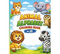 Cute Animal Alphabet Coloring & Tracing Workbook for Kids Ages 3-5: ABC Letter & Word Practice Book for Preschool and Kindergarten Learn to Write Uppercase & Lowercase Letters with Fun Animal Pages