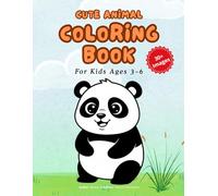 Cute Animal coloring book For Kids Ages 3-6: Fun & Easy Coloring Pages with Adorable Animals for Little Kids