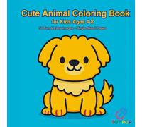 Cute Animal Coloring Book for Kids Ages 4-8: 50 Easy & Fun Coloring Pages of Dogs, Cats, llamas & More - Single-Sided Designs with Bold Lines for Young Artists