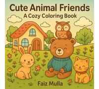 Cute Animal Friends: A Cozy Coloring Book