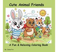 Cute Animal Friends: A Fun & Relaxing Coloring Book