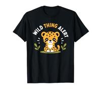 Cute Animal Leopard Quote Funny Wild Thing Alert Maglietta