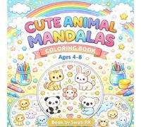 Cute Animal Mandalas Coloring Book: Fun and Easy Coloring Pages for Kids Ages 4-8