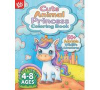 Cute Animal Princess Coloring Book for Kids Ages 4-8: 50+ Adorable Wildlife Princess Adventures - Perfect Gift