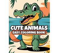 Cute Animals: 60 Big & Simple Illustrations, Bold and Easy Coloring Book for Kids & Adults Relaxing Stress Relief