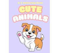 Cute Animals A-Z Colouring Book Ages 1-4: Adorable Simple Big Design for Fun and Learning