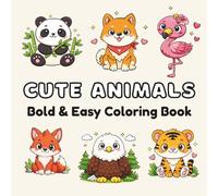 Cute Animals Around the World: Bold and Easy Coloring Book for Kids and Adults | Cute & Simple Animal Designs for Relaxation, Creativity and Stress Relief | Marker Friendly