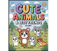 Cute Animals & Best Friends Coloring Book: Volume 1