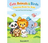 Cute Animals & Birds Coloring Book for Kids: Big, Simple Coloring Pages for Kids Ages 4-7