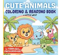 CUTE ANIMALS: Bold & Easy Coloring and Reading Book for Toddlers & Preschoolers