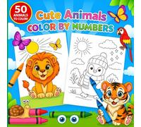 Cute Animals Color by Numbers: Bold and easy coloring Book for kids 50 image kawaii And fun design for children girls and boys âges 4-10 years