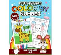 Cute Animals Color By Numbers for Kids Ages 4-8: Spark Creativity, Confidence & Counting Skills with Over 50 Magical Animal Friends to Color and Love!