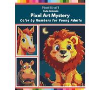 Cute Animals Color By Numbers For Young Adults: Unique Coloring with Pixel Art Mystery