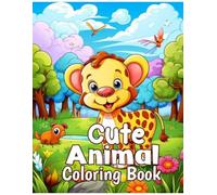 Cute Animals Coloring Book: 20 Fun and Easy Coloring Pages for Kids Ages 3-8