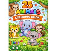 Cute Animals Coloring Book: 25 Easy & Fun Animal Coloring Pages