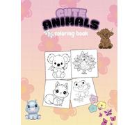 Cute Animals coloring book: 30+ cute Animals to coloring for kids 3-6