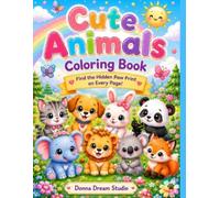 Cute Animals Coloring Book: 40 Easy & Adorable Coloring Pages with a Hidden Paw Print on Every Page