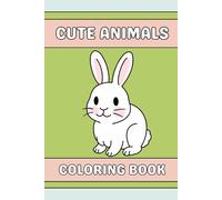 Cute Animals Coloring Book: Coloring book for ages 2-6, common household pets to color, simple fun