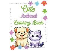 Cute Animals Coloring Book: Coloring Fun With The Cutest Critters