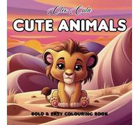 Cute Animals Coloring Book!: Cute Animal Designs to Color for Relaxation, Mindfulness, and Creative Fun!