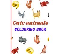 Cute Animals Coloring Book: Cute Cute Baby Animals Coloring Book For Kids