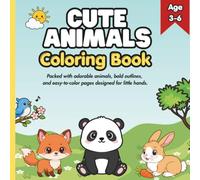 Cute Animals Coloring Book: Cute Educational coloring book Packed with adorable animals, bold outlines, and easy-to-color pages designed for little hands.