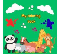 Cute Animals Coloring Book: Easy and fun drawings of puppies, cats, dinosaurs, unicorns, ducks, and more. Creative activity for preschool and elementary school.