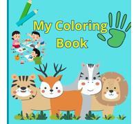 Cute Animals Coloring Book: Educational coloring pages with animals and their names, for children of 3 - 8
