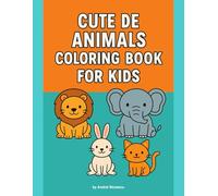 Cute Animals Coloring Book for Kids: 15 Big, Friendly and Easy-to-Color Pages for Ages 3-6