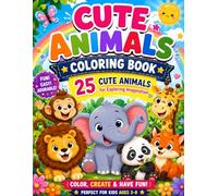 Cute Animals Coloring Book for Kids: 25 Cute Animals for Exploring Imagination
