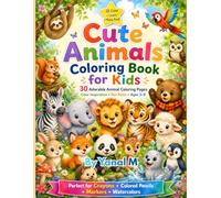 Cute Animals Coloring Book for Kids: 30 Adorable Animals with Full-Color Reference Pages, Easy Coloring Pages & Fun Facts | Ages 3-8