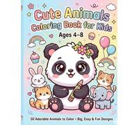 Cute Animals Coloring Book for Kids: 50 Adorable Kawaii Creatures to Color: Fun and Easy Coloring Pages with Cats, Dogs, Jungle Animals, Dinosaurs, Forest Friends, and More | Ages 4-8