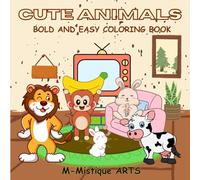 Cute Animals Coloring Book for Kids: A Fun and Relaxing Activity Book with 40 Large-Print Adorable Animal Designs for Creativity and Stress Relief for Kids and Adults