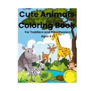 Cute Animals Coloring Book: For Kids Ages 3-5