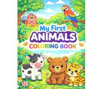 Cute Animals Coloring Book for Kids Ages 3-6: 50 Fun and Easy Animals - Farm, Jungle, Ocean, Forest and Desert Animals