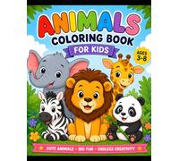 Cute Animals Coloring Book for Kids Ages 3-6: Fun & Easy Animal Coloring Pages with Big Bold Designs for Toddlers, Preschoolers, and Kindergarten Kids | Lions, Elephants, Panda,Fox,Dolphin & More