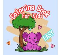 Cute Animals Coloring Book for Kids Ages 3-8: Fun and Easy Coloring Pages with Bold Outlines for Little Hands: Big Bold Lines, Easy and Fun Animal ... for Toddlers, Preschool, and Early Learners