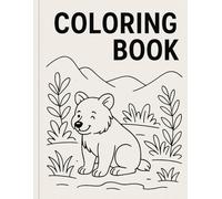 Cute Animals Coloring Book for Kids Ages 3-8: Fun and Relaxing Coloring Pages with Puppies,Kittens,Forest Friends,and More!