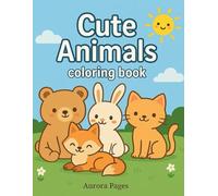Cute Animals: Coloring Book for Kids Ages 4-8