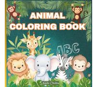 Cute Animals Coloring Book for kids: Educational Coloring Pages With Animal and Alphabet for Pre School Children 3-5