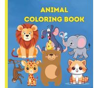 Cute Animals Coloring Book For Kids: Educations Coloring Pages With Animals For Preschool Ages 3-5