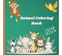 Cute animals coloring book for Kinds: Educational Coloring Pages with Animals and Alphabets for Preschool Children