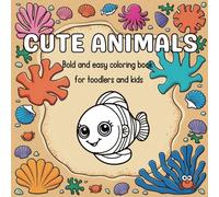 Cute Animals Coloring book for toodlers and kids bold and easy kawaii animals