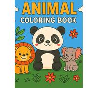 Cute Animals Coloring Book: Fun and Easy Coloring Pages for Kids Ages 3-7
